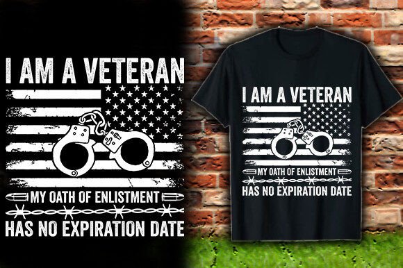 I AM a VETERAN MY OATH Graphics & T-Shirt Designs