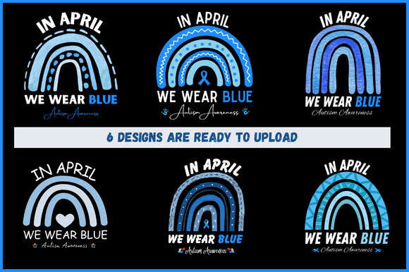 In April We Wear Blue Autism Awareness T-Shirt Graphics