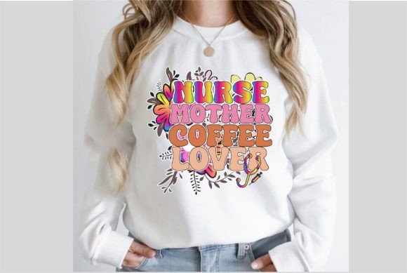 Nurse Mother Coffee Lover Retro T-Shirt Graphics