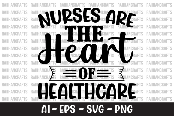 Nurses Are the Heart of Healthcare SVG Graphics Review