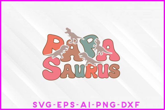 Papa Saurus Groovy T-Shirt Design: A Graphics Review