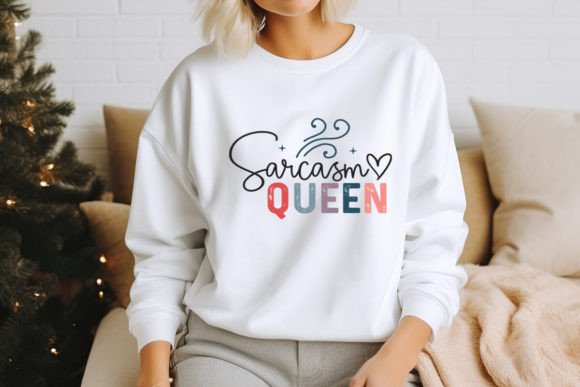Sarcasm Queen SVG Design: Graphics for T-Shirt Designs