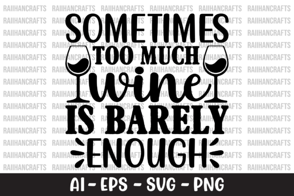 Sometimes Too Much Wine is Barely Enough Embroidery Review