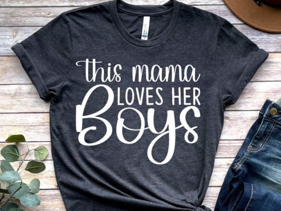 This Mama Loves Her Boys Graphics & T-Shirt Designs